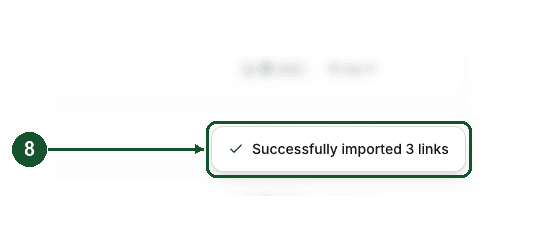 Close-up of the message Successfully imported 3 links