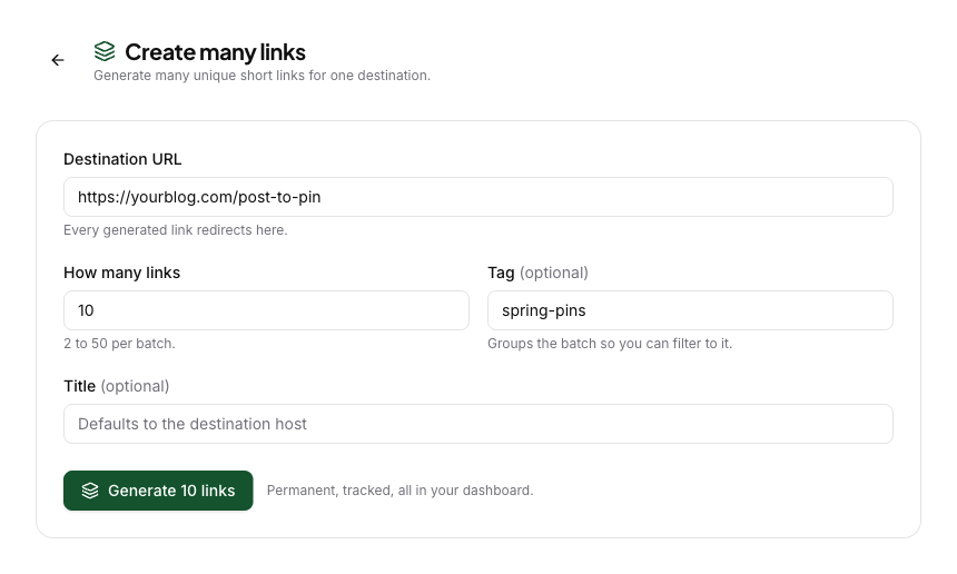 The Flyn Create many tool with a destination URL filled in, a quantity of 10, and a tag named spring-pins, ready to generate