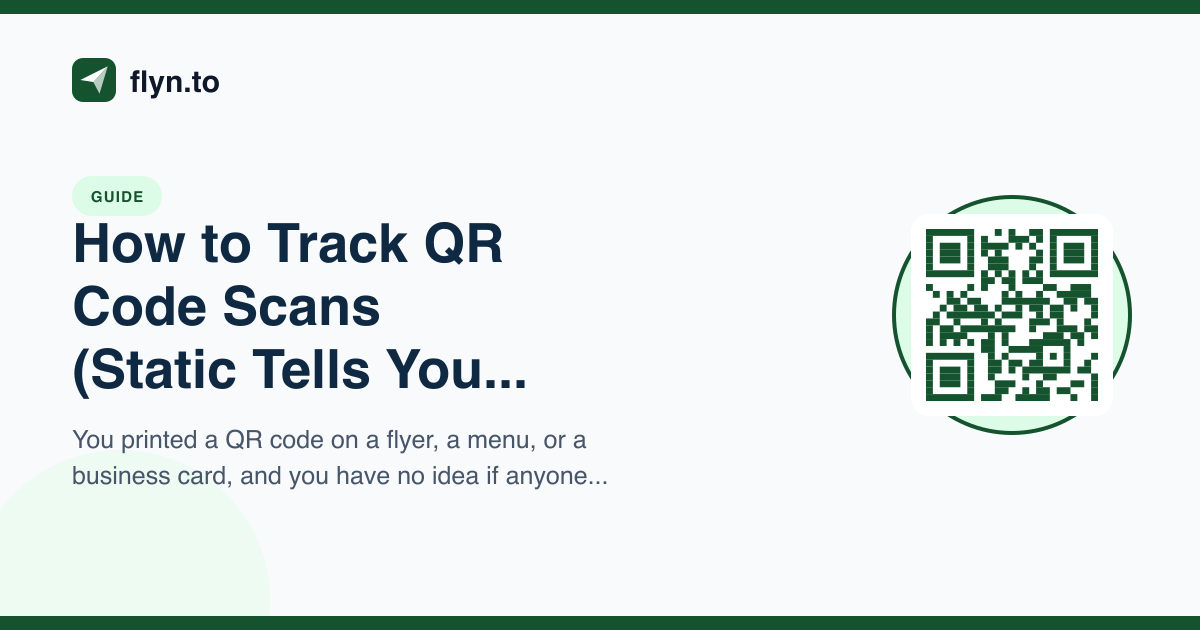 How to Track QR Code Scans (Static QR Tells You Nothing)
